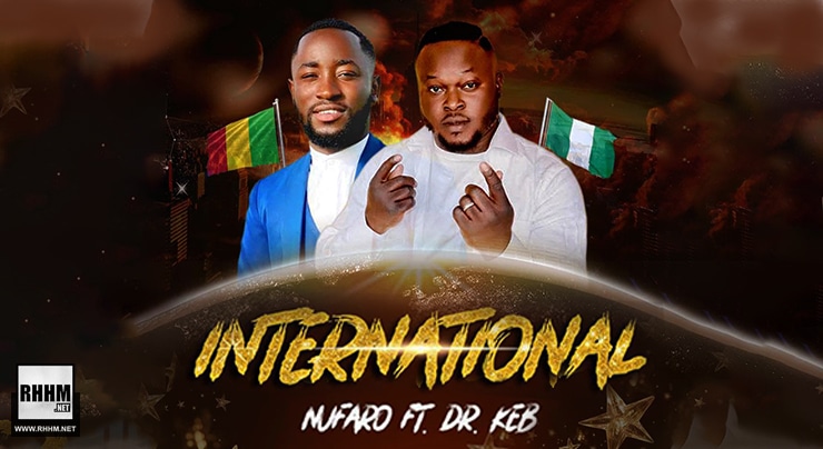 NUFARO Ft. DR KEB - INTERNATIONAL (2021)