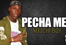 PECHA MEN - NOUCHI BOY (2021)