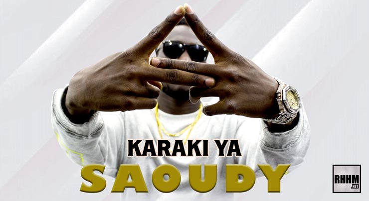 SAOUDY - KARAKI YA (2021) 1 SAOUDY - KARAKI YA (2021)