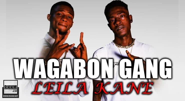 WAGABON GANG - LEILA KANE (2021)