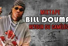 BILL DOUMAN - RETOUR DU CAMÉLÉON (Mixtape 2021)