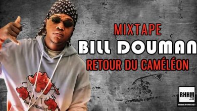BILL DOUMAN - RETOUR DU CAMÉLÉON (Mixtape 2021)