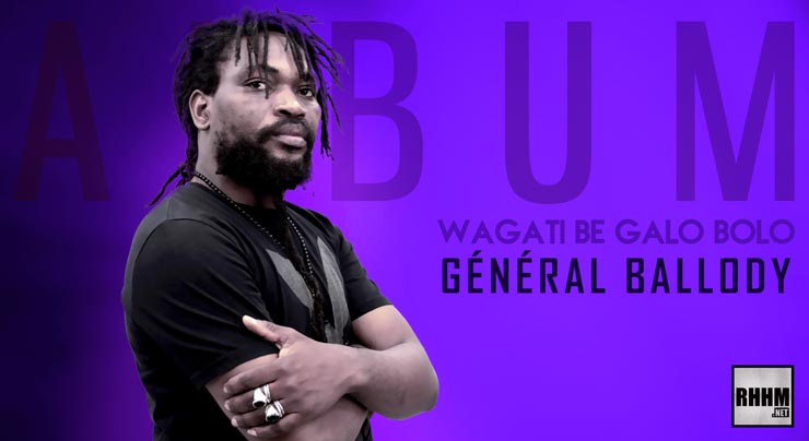 GÉNÉRAL BALLODY - WAGATI BE GALO BOLO (Album 2021) - Couverture