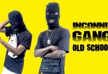 INCONNU GANG - OLD SCHOOL (2021)