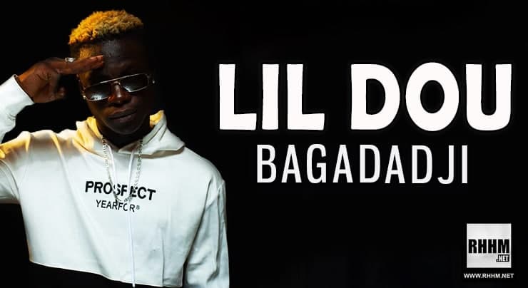 Lil Dou - Bagadadji (Officiel 2021) 1 Lil Dou - Bagadadji (2021)