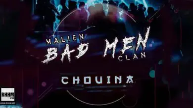 MALIEN BAD MEN CLAN - CHOUINA (2021)