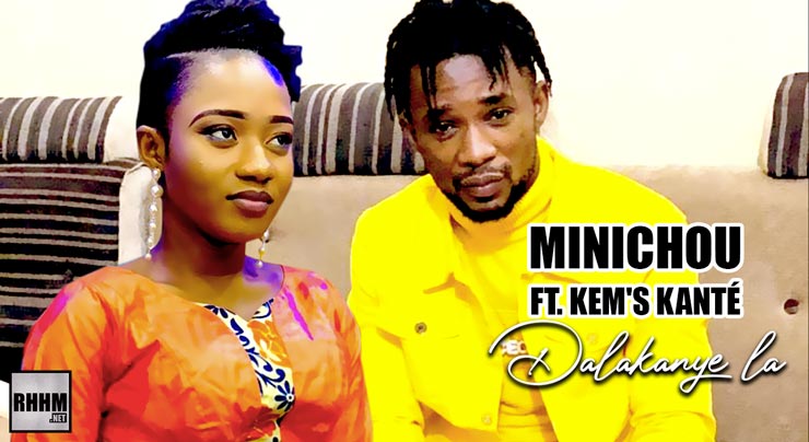 MINICHOU Ft. KEM'S KANTÉ - DALAKANYE (2021)