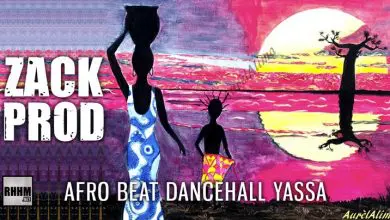 ZACK PROD - AFRO BEAT DANCEHALL YASSA (2021)
