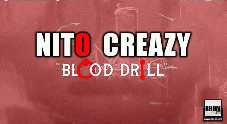NITO CREAZY - BLOOD DRILL (2021)