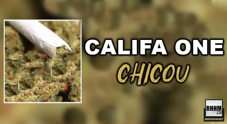 CALIFA ONE - CHICOU (2021)