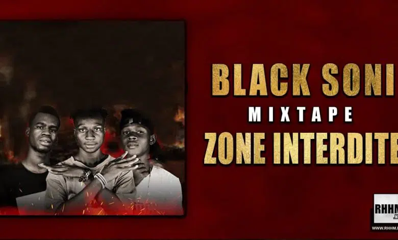 BLACK SONI présente sa toute nouvelle mixtape ZONE INTERDITE, composée de 8 morceaux, dont AUCUN featuring, entièrement produits par TOMSONNE, DOUCARA et PRINZ BEATZ, année 2021, mus