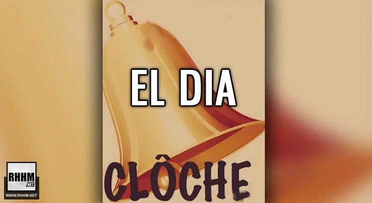 EL DIA - CLÔCHE (2021)