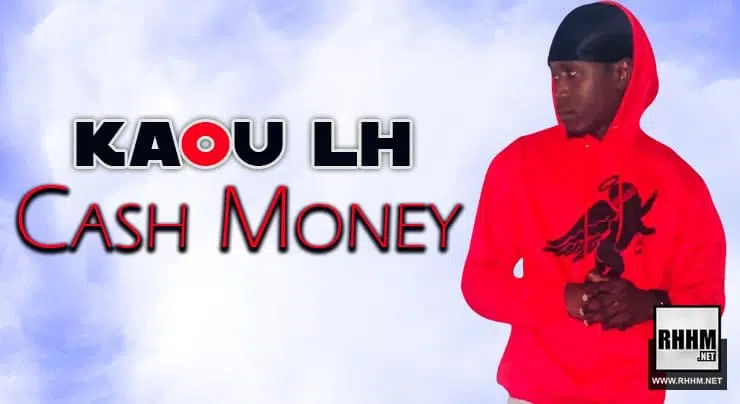KAOU LH - CASH MONEY (2021)