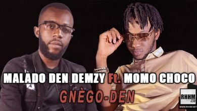 MALADO DEN DEMZY Ft. MOMO CHOCO - GNÈGO-DEN (2021)
