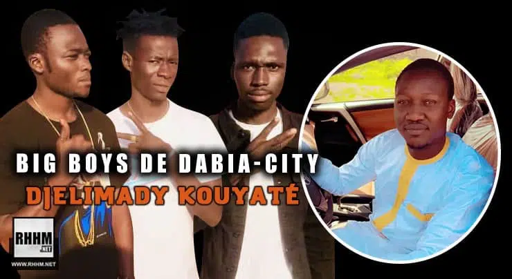 BIG BOYS DE DABIA-CITY - DJELIMADY KOUYATÉ (2021)