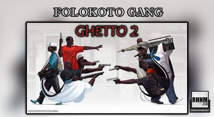 FOLOKOTO GANG - GHETTO 2 (2021)