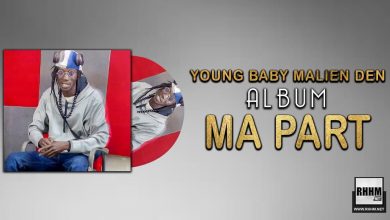 YOUNG BABY MALIEN DEN - MA PART (Album 2021) - Couverture