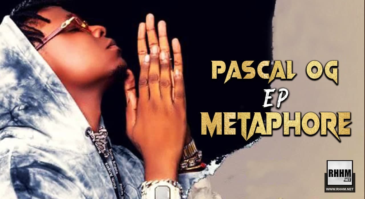 Pascal OG - Métaphore (EP) 1 Pascal OG - Métaphore (EP 2021)