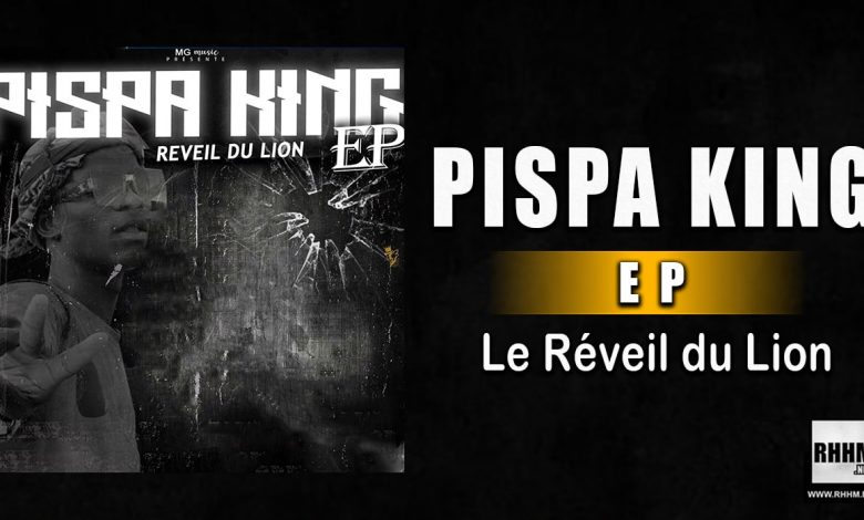 Pispa King - Le Réveil Du Lion (EP 2022) - Couverture