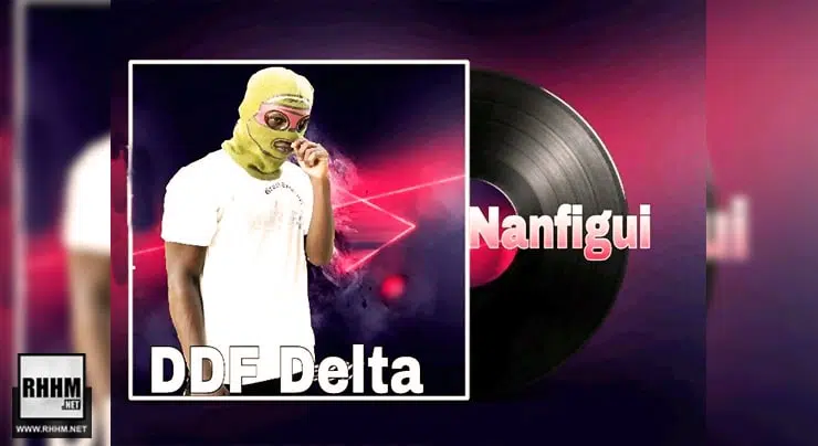 DDF Delta - Nanfigui (2022)