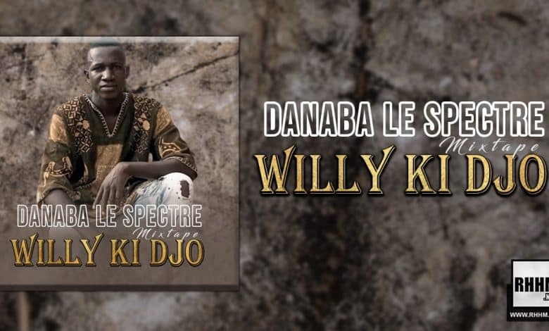 Danaba Le Spectre - Willy Ki Djo (EP 2022) - Couverture