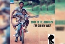 Mol B Feat. Adouzy - I'm On My Way (Officiel 2018)