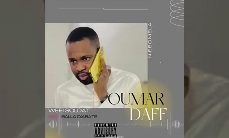 Weei Soldat Feat. Balla Diabaté - Oumar Daff (Officiel 2023)