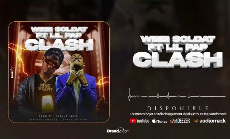 Weei Soldat Feat. Lil Pap - Clash (Officiel 2023)